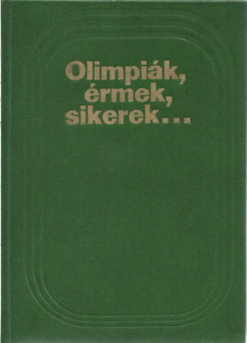 V. A.  Zsilcov (szerk.) - Olimpik, rmek, sikerek...