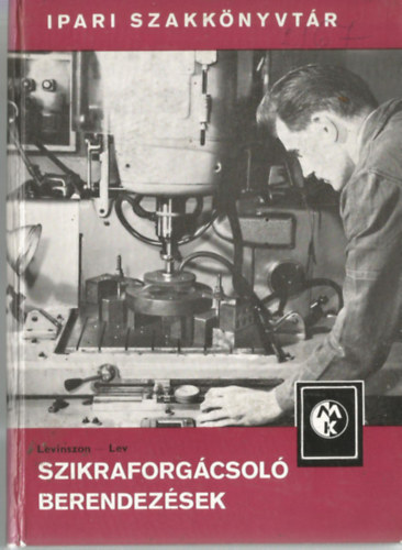 E.M.Levinszon - V.Sz.Lev - Szikraforg�csol� berendez�sek