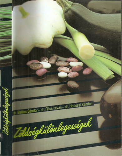 dr.Balzs Sndor-dr.Filius Istvn-dr.Hodossi Sndor - Zldsgklnlegessgek - Msodik, tdolgozott kiads