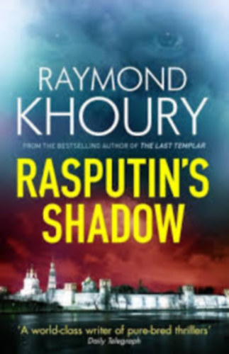 Raymond Khoury - Rasputin's Shadow