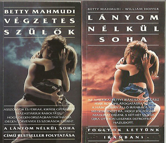 William Hoffer Betty Mahmudi - Lnyom nlkl soha + Vgzetes szlk