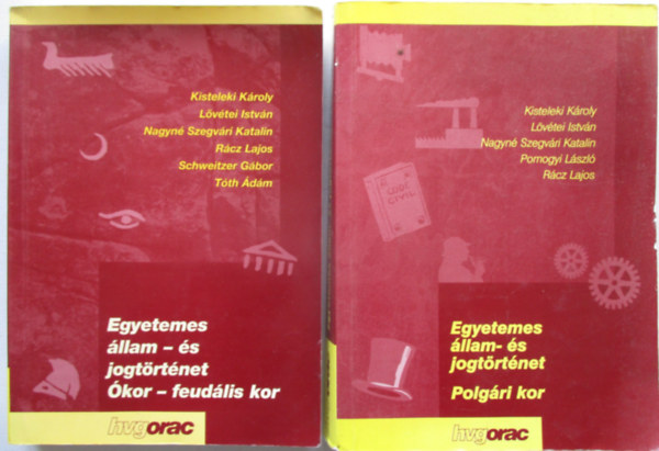 2 db. Egyetemes �llam- �s jogt�rt�net (�kor-feud�lis kor + Polg�ri kor)