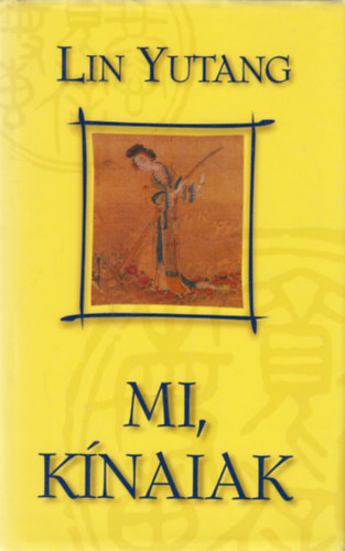 Lin Yutang - Mi, k�naiak