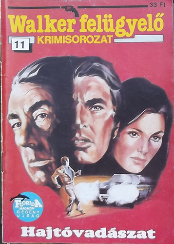 Steven McCoy - Hajtvadszat (Walker felgyel krimisorozat 11.)
