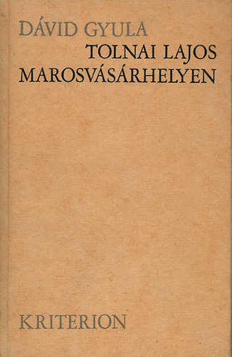 D�vid Gyula - Tolnai Lajos Marosv�s�rhelyen