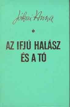 J�kai Anna - Az ifj� hal�sz �s a t�