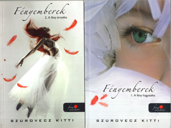 Szurovecz Kitti - F�nyemberek I-II. ( egy�tt ) 1. A f�ny hagyat�ka, 2. A f�ny �rny�ka ( piros p�tty�s k�nyvek )