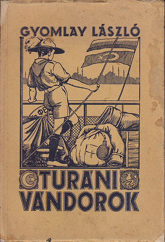 Gyomlai L�szl� - Tur�ni v�ndorok