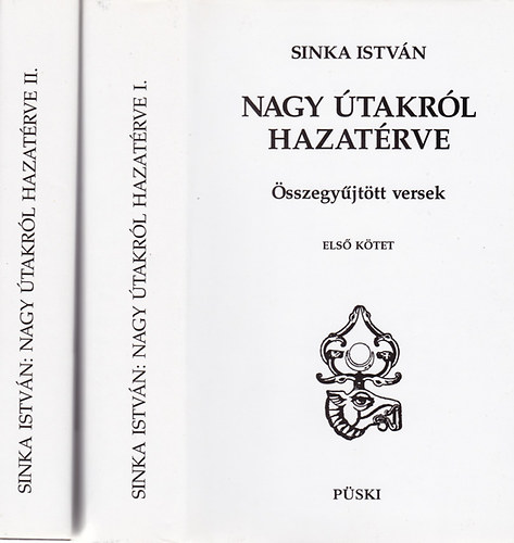 Sinka Istvn - Nagy utakrl hazatrve I-II.