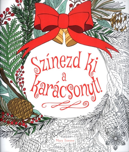 Mary Tanana - Színezd ki a karácsonyt!
