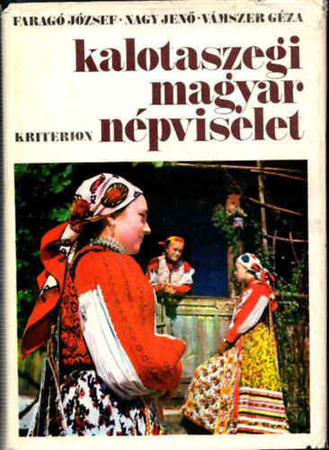 Farag�-Nagy-V�mszer - Kalotaszegi magyar n�pviselet