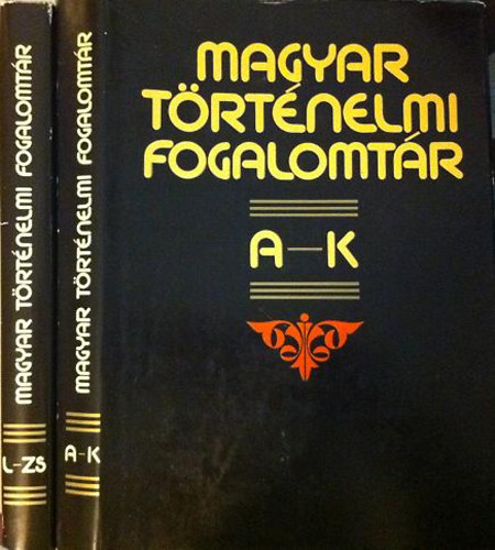 Bn Pter - Magyar trtnelmi fogalomtr I-II. A-ZS