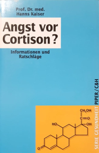 Prof. Dr. med. Hanns Kaiser - Angst vor Coprison? - A Kortizon s a flelem nmet nyelven