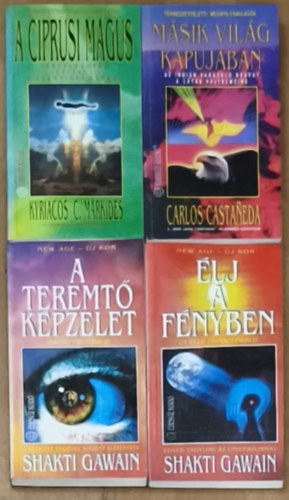 Carlos Castaneda, Kyriacos C. Markides Shakti Gawain - 4db spiritu�lis t�ltet� m� �nismerettel, gy�gy�t�ssal, l�t�ssal kapcsolatban - �lj a f�nyben, A teremt� k�pzelet, M�sik vil�g kapuj�ban, A ciprusi m�gus
