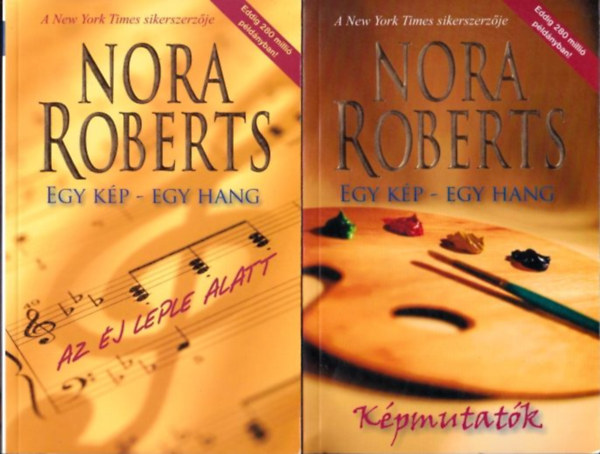 Nora Roberts - 2 db Nora Roberts regny (Egy kp - Egy hang): Az j leple alatt + Kpmutatk