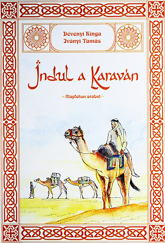 Dvnyi Kinga-Ivnyi Tams - Indul a karavn \(alapfokon arabul)