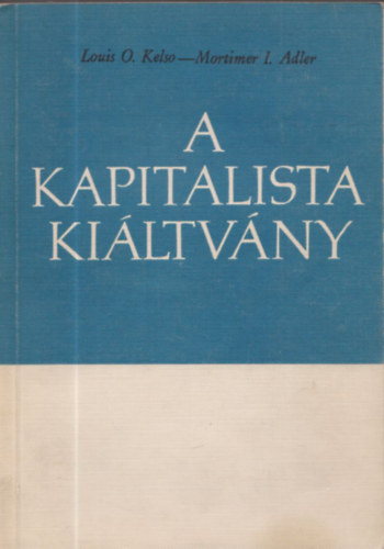 Kelso-Adler - A kapitalista ki�ltv�ny