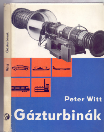 Peter Witt - Gázturbinák (154 ábrával)