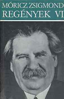 M�ricz Zsigmond - Reg�nyek VI. Rab oroszl�n/Bety�r/M�g �j a szerelem/�letem reg�nye