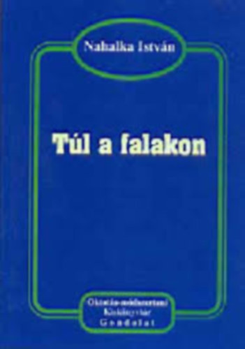 Nahalka Istvn - Tl a falakon