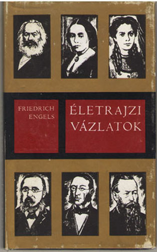 Friedrich Engels - letrajzi vzlatok