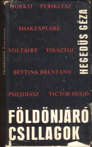 Hegeds Gza - Fldnjr csillagok - Drmai jellemrajzok