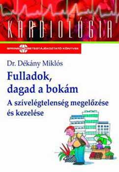 Dr. Dkny Mikls - Fulladok, dagad a bokm - A szvelgtelensg megelzse s kezelse