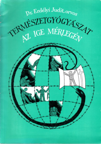 Dr. Erdélyi Judit - Természetgyógyászat az ige mérlegén