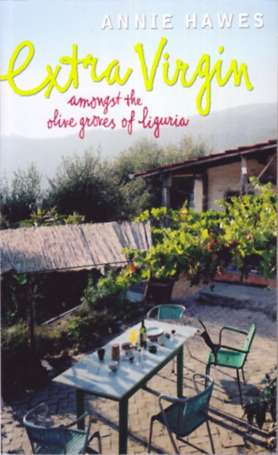 Annie Hawes - Extra Virgin