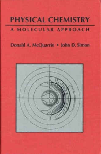 John D. Simon Donald A. McQuarrie - Physical Chemistry: A Molecular Approach