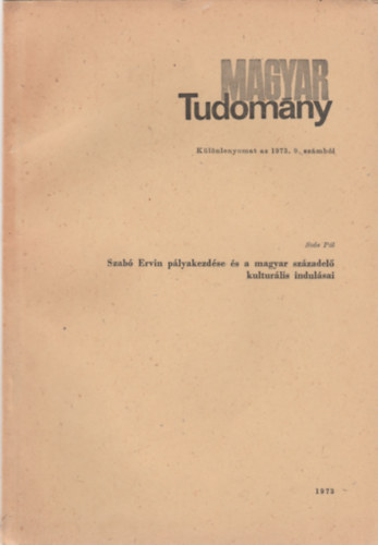Sos Pl - Szab Ervin plyakezdse s a magyar szzadel kulturlis indulsai