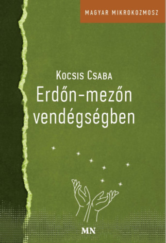 Kocsis Csaba - Erdn-mezn vendgsgben