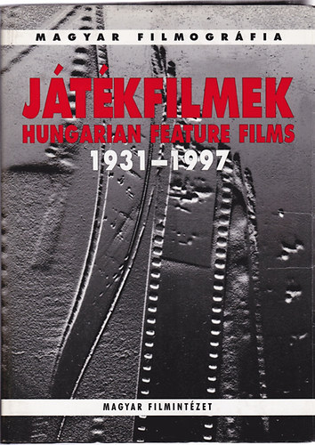 Magyar filmogrfia - Jtkfilmek 1931-1997