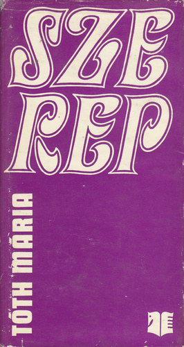 T�th M�ria - Szerep