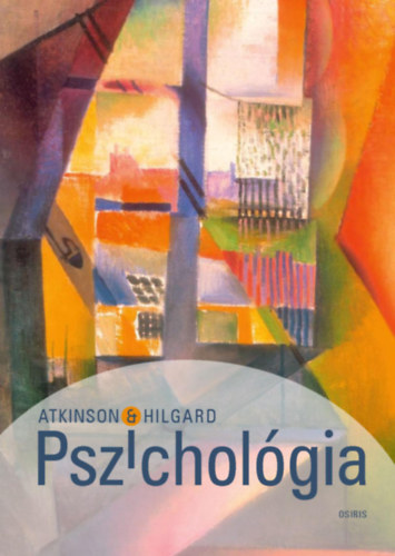Ernest, Atkinson, Richardc. Hilgard - Pszichológia