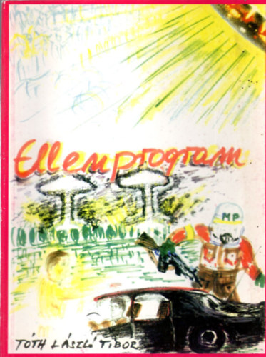 T�th L�szl� Tibor - Ellenprogram