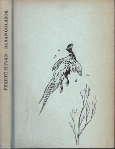 Fekete István - Barangolások - Elbeszélések