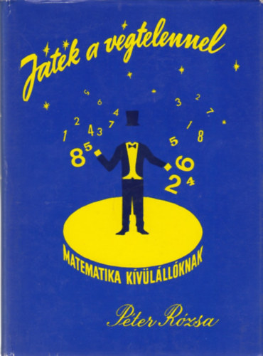 P�ter R�zsa - J�t�k a v�gtelennel - Matematika k�v�l�ll�knak