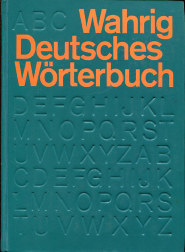 Gerhard Wahrig - Wahrig Deutsches wrterbuch
