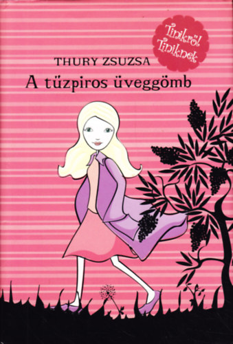 Thury Zsuzsa - A tzpiros veggmb