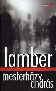 Mesterh�zy Andr�s - Lamber