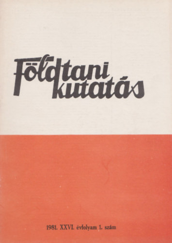 Fldtani kutats XXVI. vfolyam 1. szm 1981.