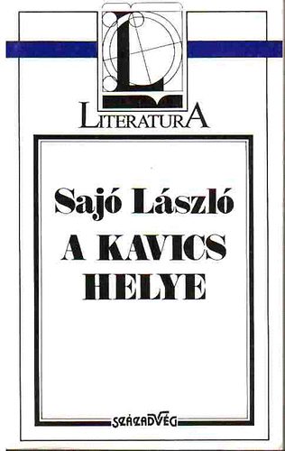 Saj Lszl - A kavics helye