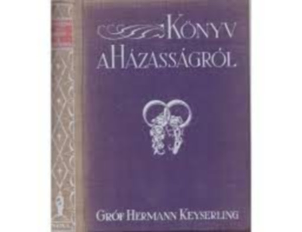 Hermann grf Keyserling - Knyv a hzassgrl