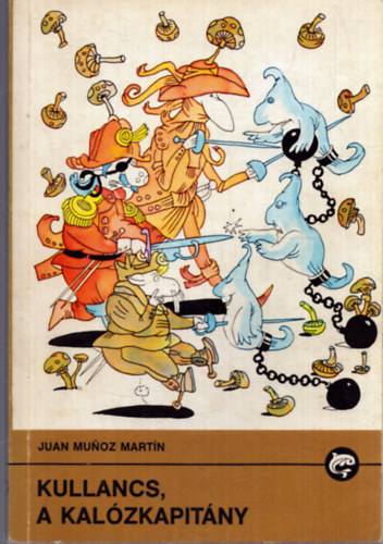 Kullancs, a kal�zkapit�ny - B�ni bar�t meg a csacsi