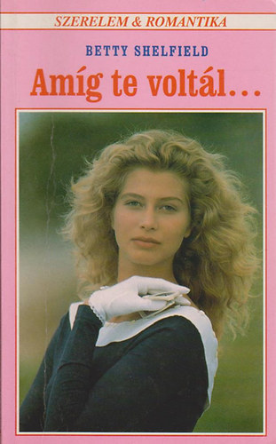 Betty Shelfield - Amg te voltl...
