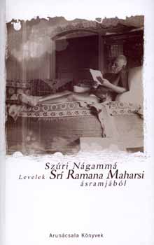Sz�ri N�gamm� - Levelek Sr� Ramana Maharsi �sramj�b�l