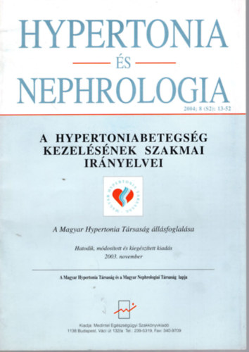 Hypertonia és nephrologia (A Hyperton betegség kezelésének szakmai irányelvei)