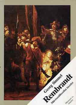 Georg Simmel - Rembrandt (M�v�szetfiloz�fiai k�s�rlet)