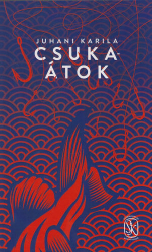 Juhani Karila - Csuka-tok